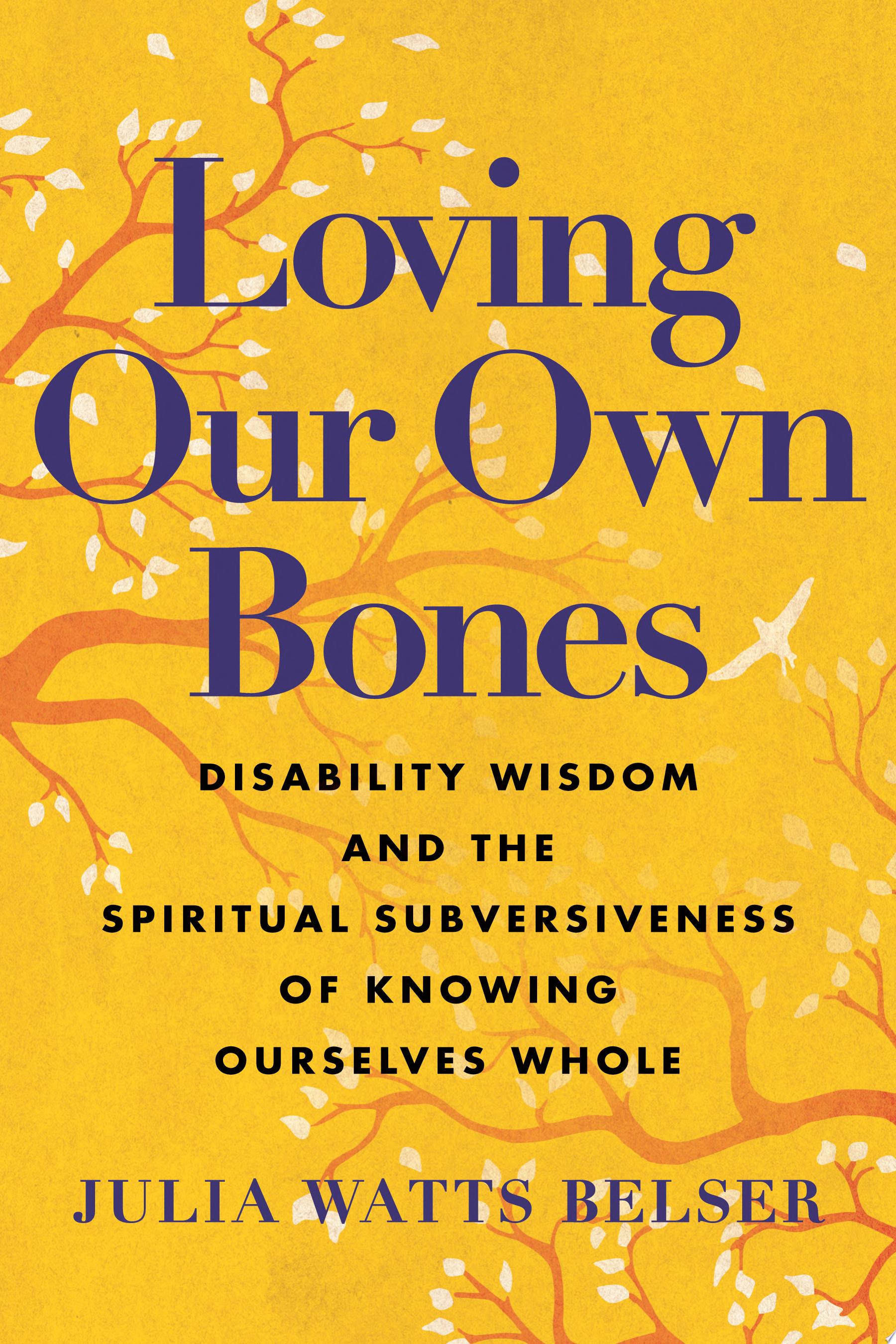Image for "Loving Our Own Bones"