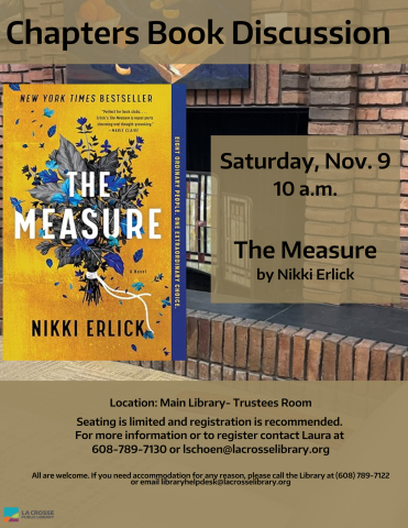 The Measure book discussion Saturday, November 9th 10 a.m. Main Library Trustees Room.