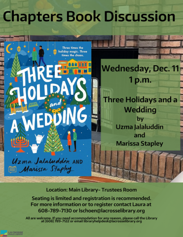 Three Holidays and Wedding book discussion Wednesday, December 11th 1:00 p.m. Main Library's Trustees Room.