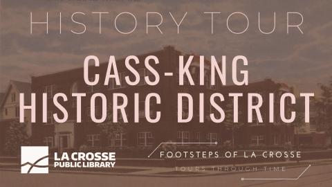 image with tour title - Cass & King Historic District