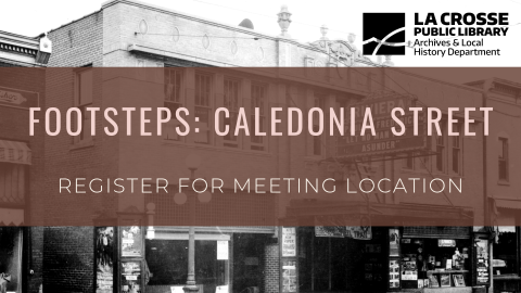 Footsteps graphic of Caledonia Street reading "Register for meeting location"